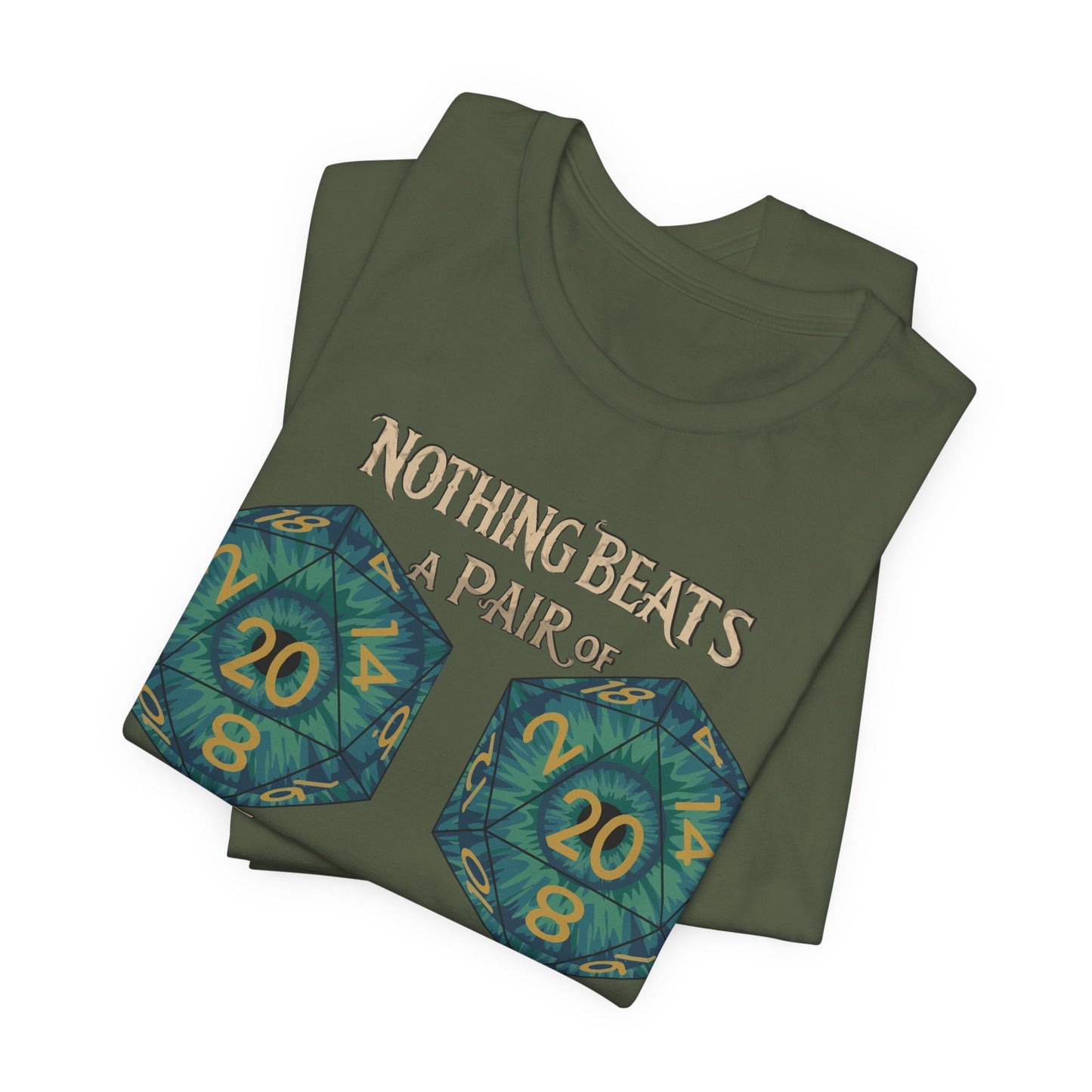 Nothing Beats a Pair of Naturals D20 Dice T-Shirt