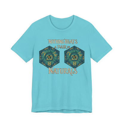 Nothing Beats a Pair of Naturals D20 Dice T-Shirt