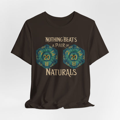 Nothing Beats a Pair of Naturals D20 Dice T-Shirt