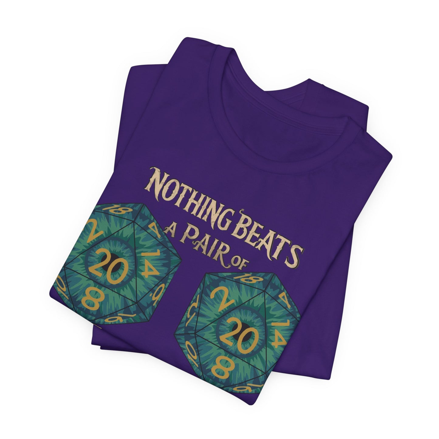 Nothing Beats a Pair of Naturals D20 Dice T-Shirt