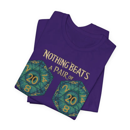 Nothing Beats a Pair of Naturals D20 Dice T-Shirt