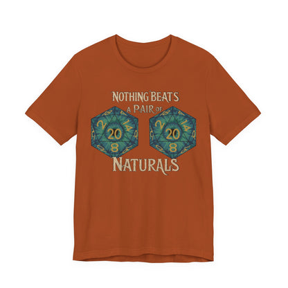 Nothing Beats a Pair of Naturals D20 Dice T-Shirt