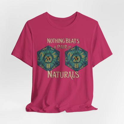 Nothing Beats a Pair of Naturals D20 Dice T-Shirt