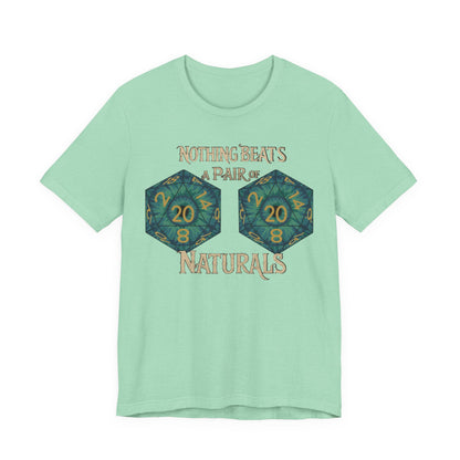 Nothing Beats a Pair of Naturals D20 Dice T-Shirt