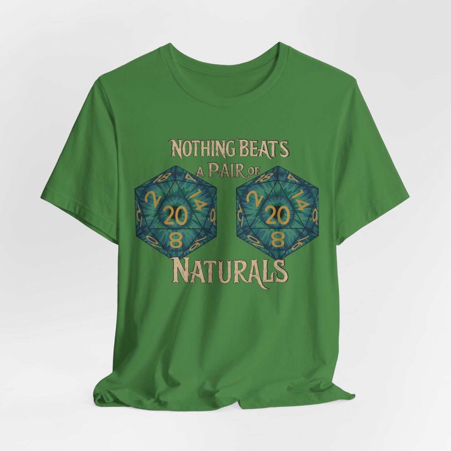 Nothing Beats a Pair of Naturals D20 Dice T-Shirt