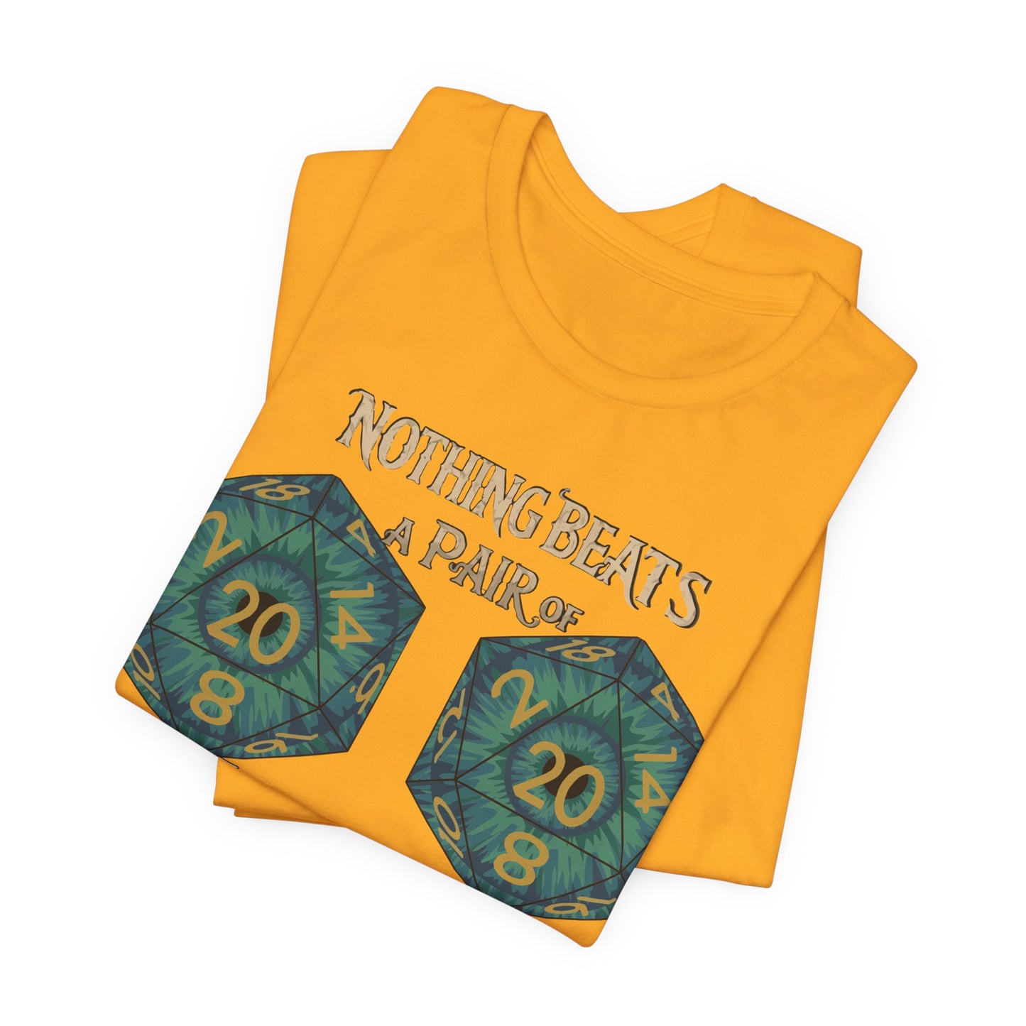 Nothing Beats a Pair of Naturals D20 Dice T-Shirt