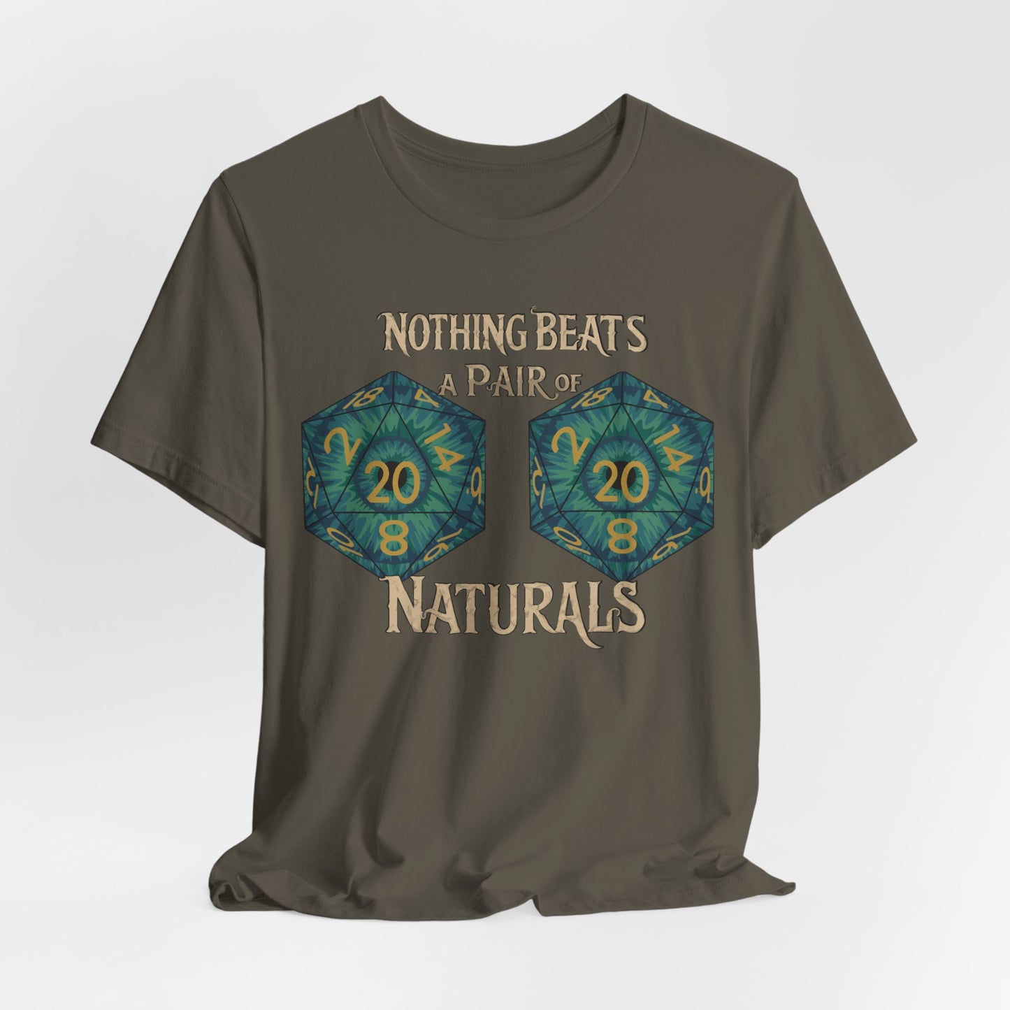 Nothing Beats a Pair of Naturals D20 Dice T-Shirt