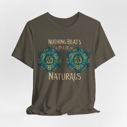 Nothing Beats a Pair of Naturals D20 Dice T-Shirt
