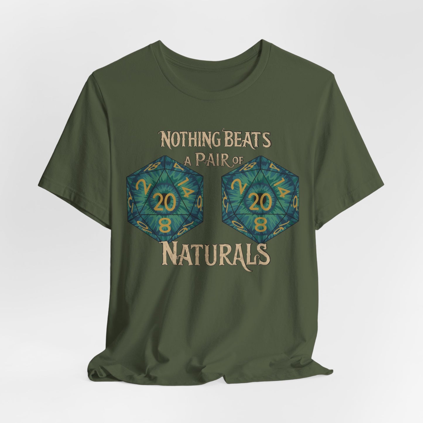 Nothing Beats a Pair of Naturals D20 Dice T-Shirt