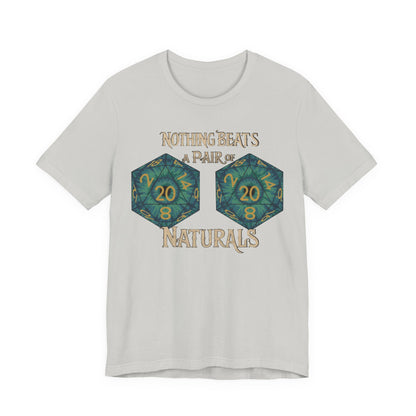 Nothing Beats a Pair of Naturals D20 Dice T-Shirt