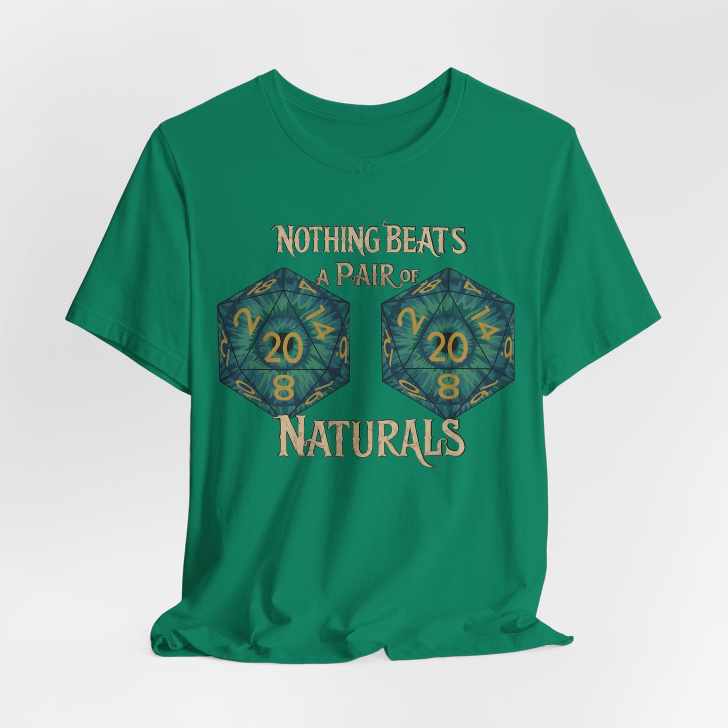 Nothing Beats a Pair of Naturals D20 Dice T-Shirt