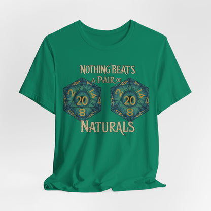 Nothing Beats a Pair of Naturals D20 Dice T-Shirt