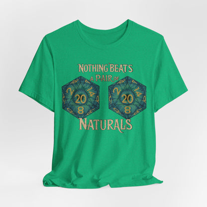 Nothing Beats a Pair of Naturals D20 Dice T-Shirt
