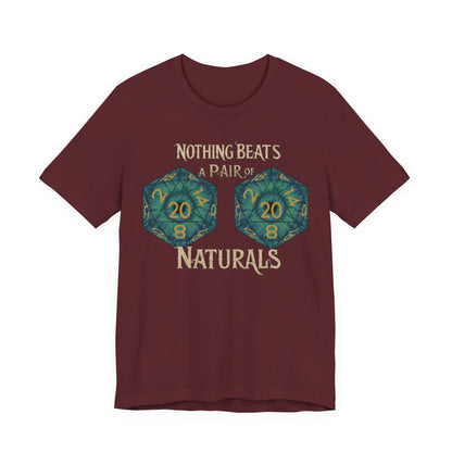 Nothing Beats a Pair of Naturals D20 Dice T-Shirt