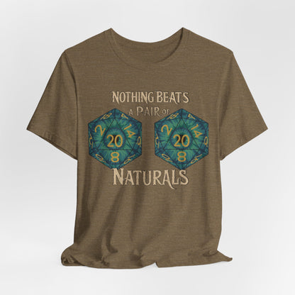 Nothing Beats a Pair of Naturals D20 Dice T-Shirt