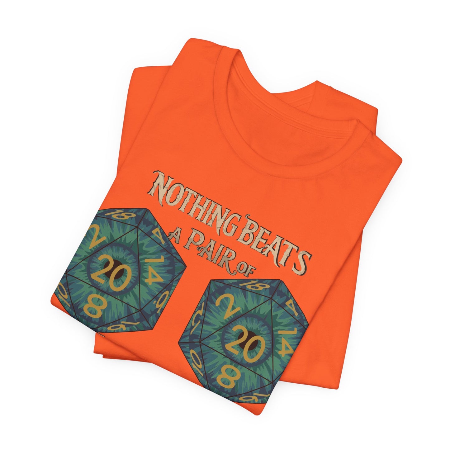 Nothing Beats a Pair of Naturals D20 Dice T-Shirt