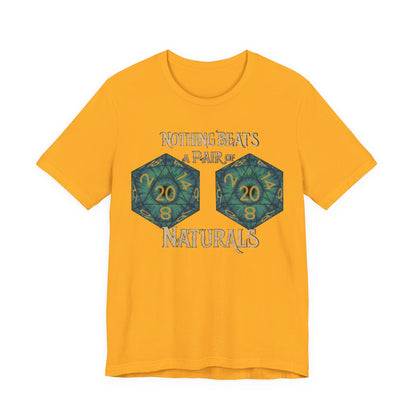 Nothing Beats a Pair of Naturals D20 Dice T-Shirt