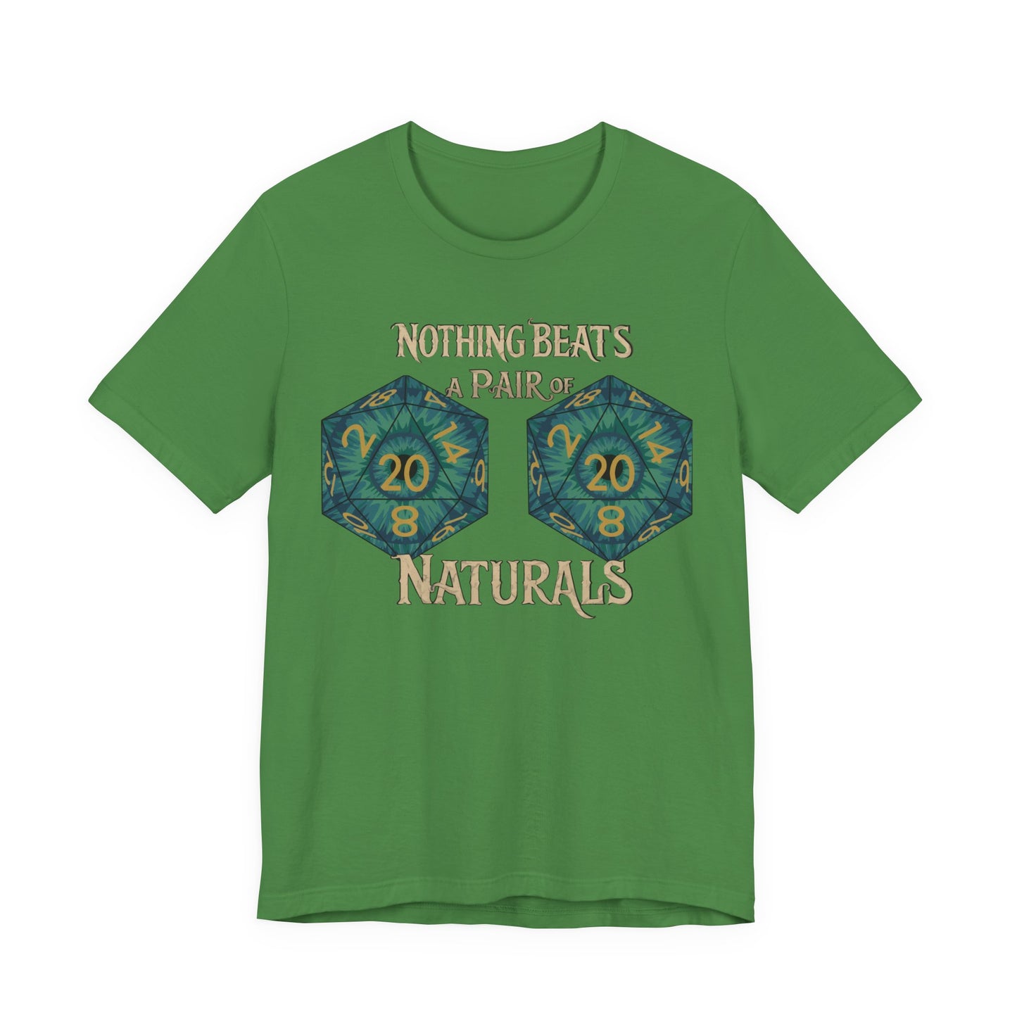 Nothing Beats a Pair of Naturals D20 Dice T-Shirt