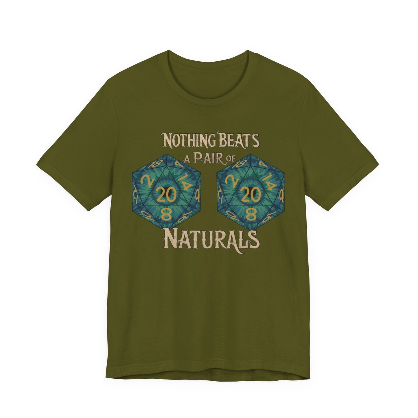 Nothing Beats a Pair of Naturals D20 Dice T-Shirt