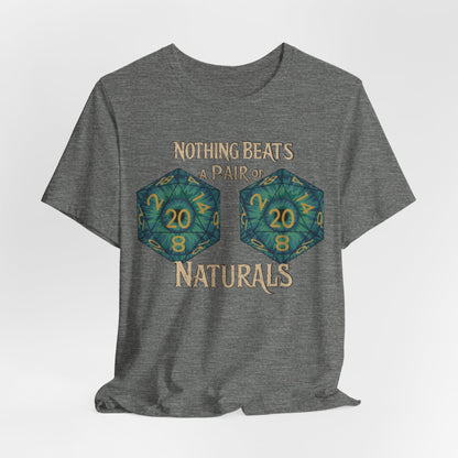 Nothing Beats a Pair of Naturals D20 Dice T-Shirt