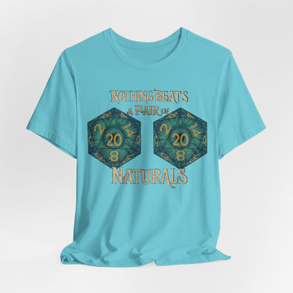 Nothing Beats a Pair of Naturals D20 Dice T-Shirt