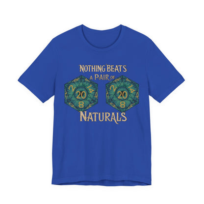 Nothing Beats a Pair of Naturals D20 Dice T-Shirt