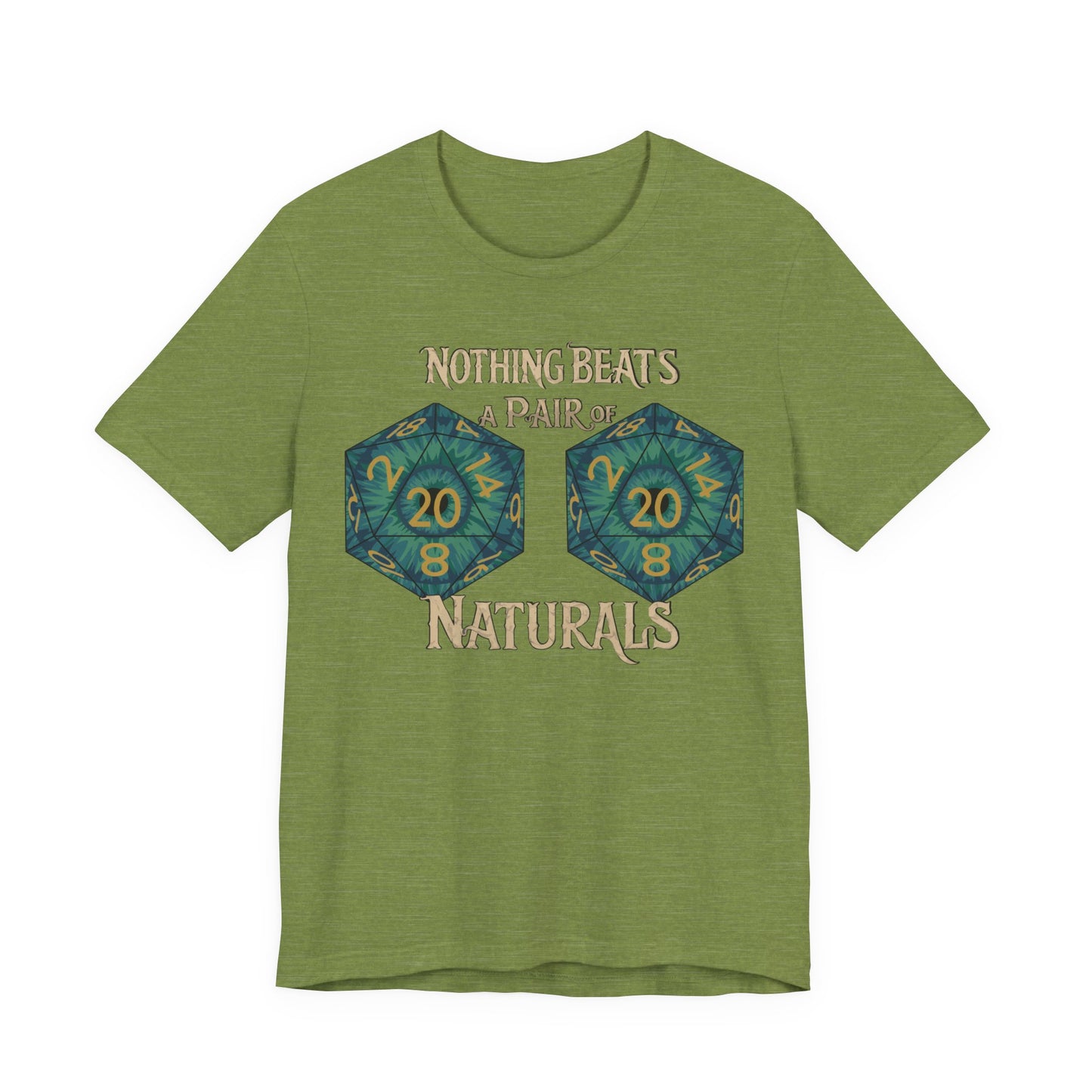 Nothing Beats a Pair of Naturals D20 Dice T-Shirt