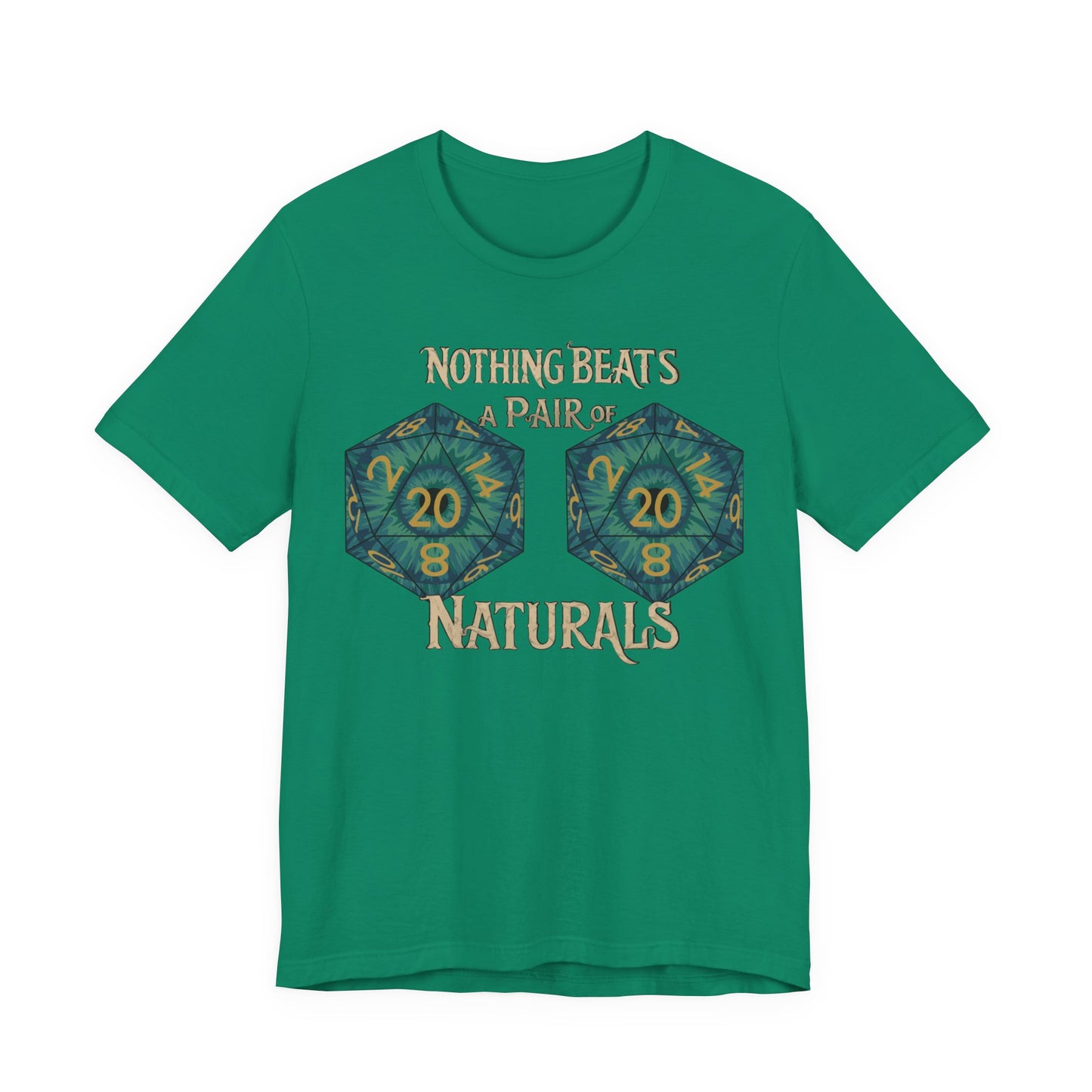 Nothing Beats a Pair of Naturals D20 Dice T-Shirt