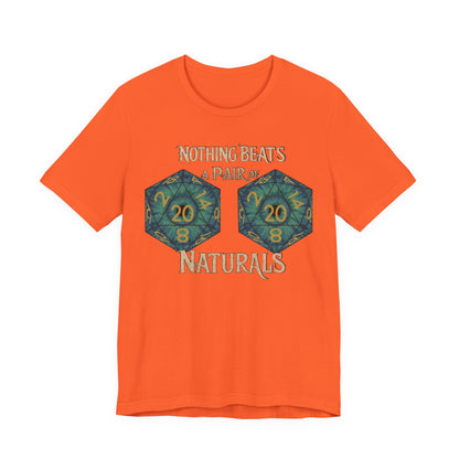Nothing Beats a Pair of Naturals D20 Dice T-Shirt