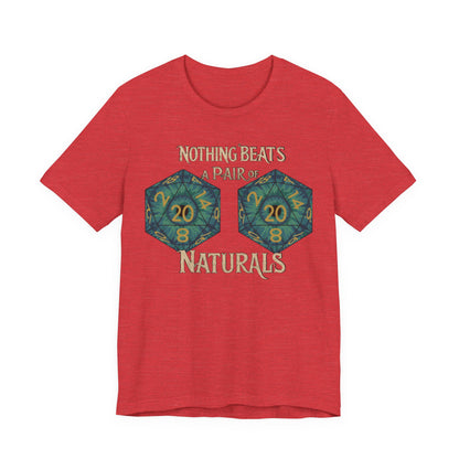 Nothing Beats a Pair of Naturals D20 Dice T-Shirt