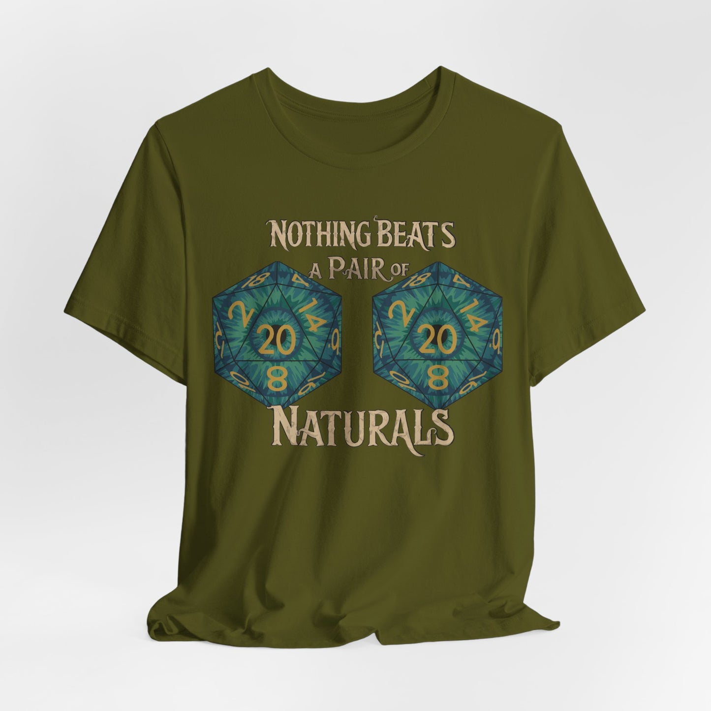 Nothing Beats a Pair of Naturals D20 Dice T-Shirt