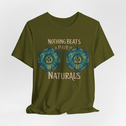 Nothing Beats a Pair of Naturals D20 Dice T-Shirt