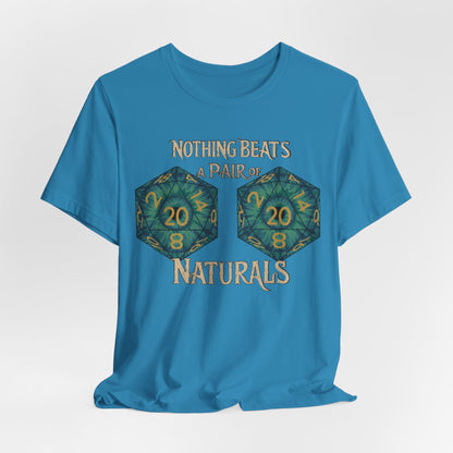 Nothing Beats a Pair of Naturals D20 Dice T-Shirt