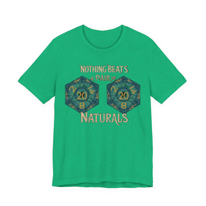 Nothing Beats a Pair of Naturals D20 Dice T-Shirt