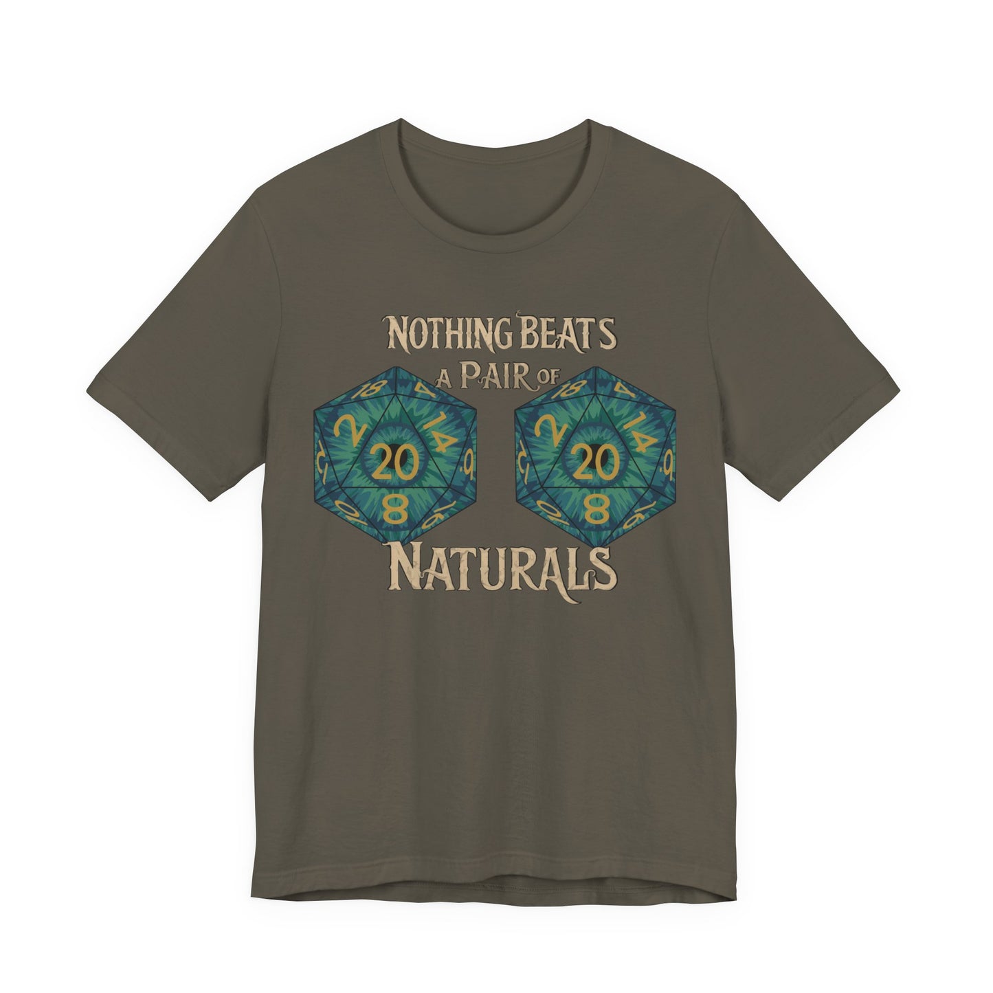 Nothing Beats a Pair of Naturals D20 Dice T-Shirt