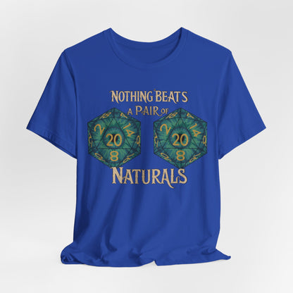 Nothing Beats a Pair of Naturals D20 Dice T-Shirt