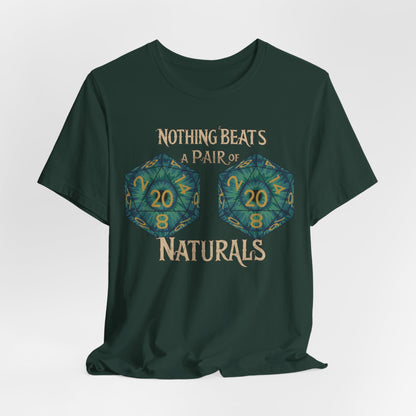 Nothing Beats a Pair of Naturals D20 Dice T-Shirt