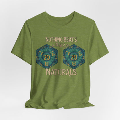 Nothing Beats a Pair of Naturals D20 Dice T-Shirt