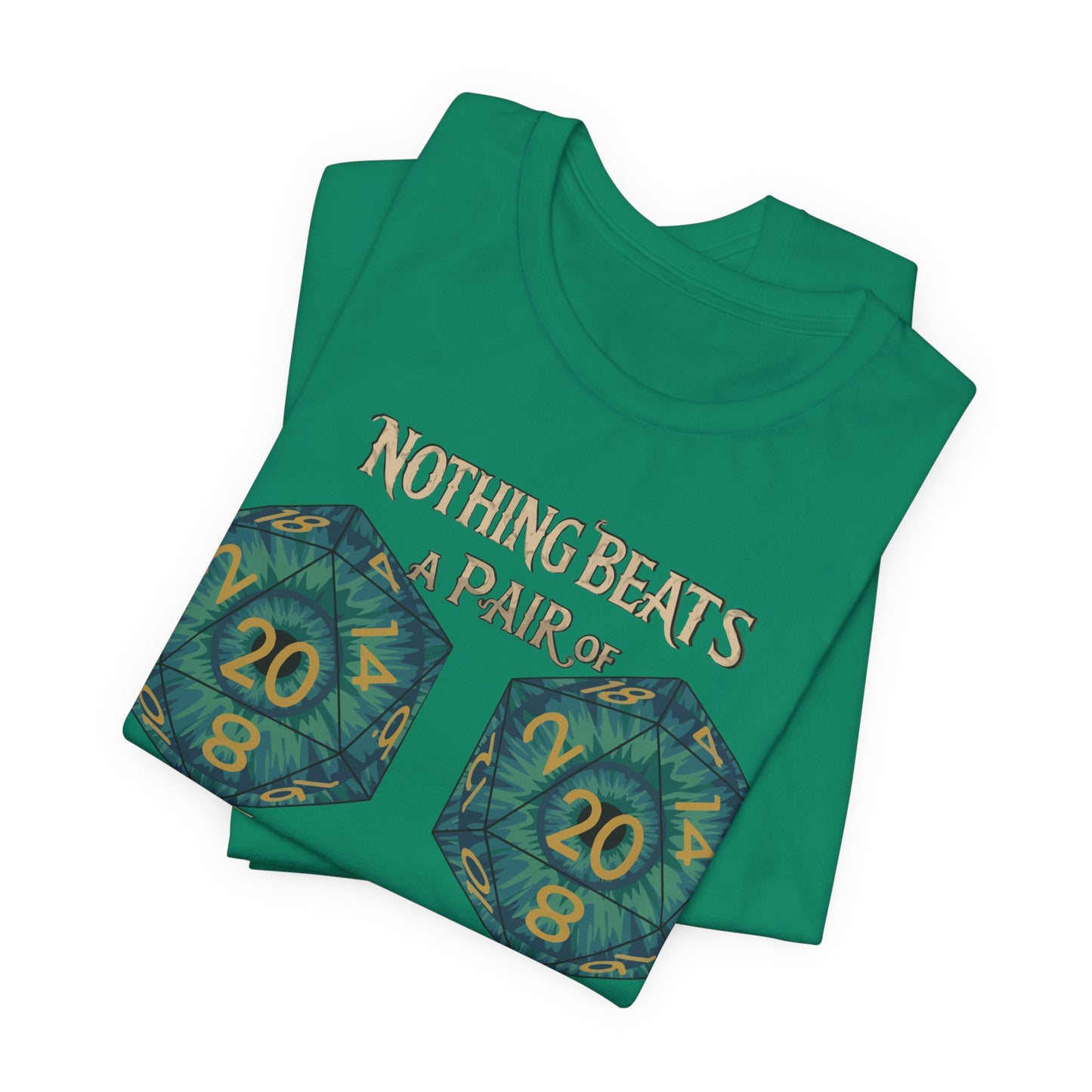 Nothing Beats a Pair of Naturals D20 Dice T-Shirt