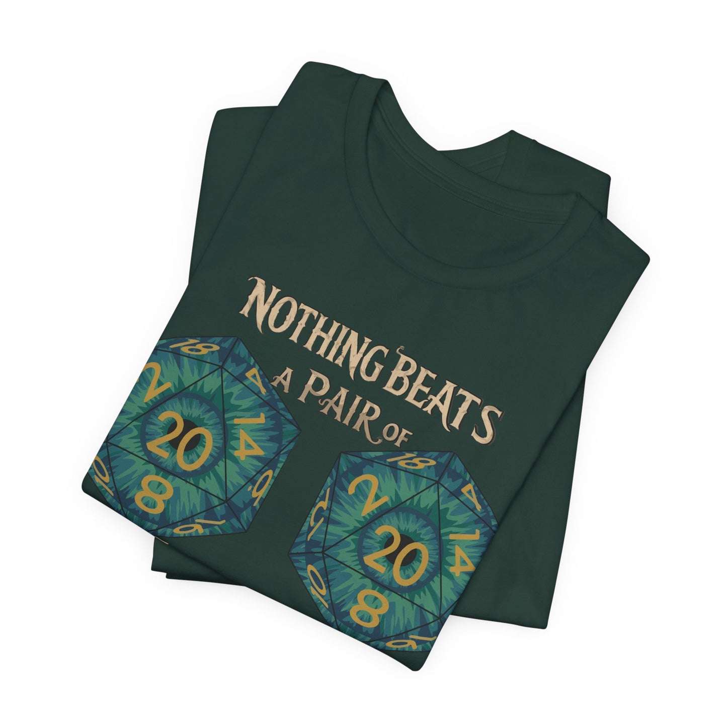 Nothing Beats a Pair of Naturals D20 Dice T-Shirt