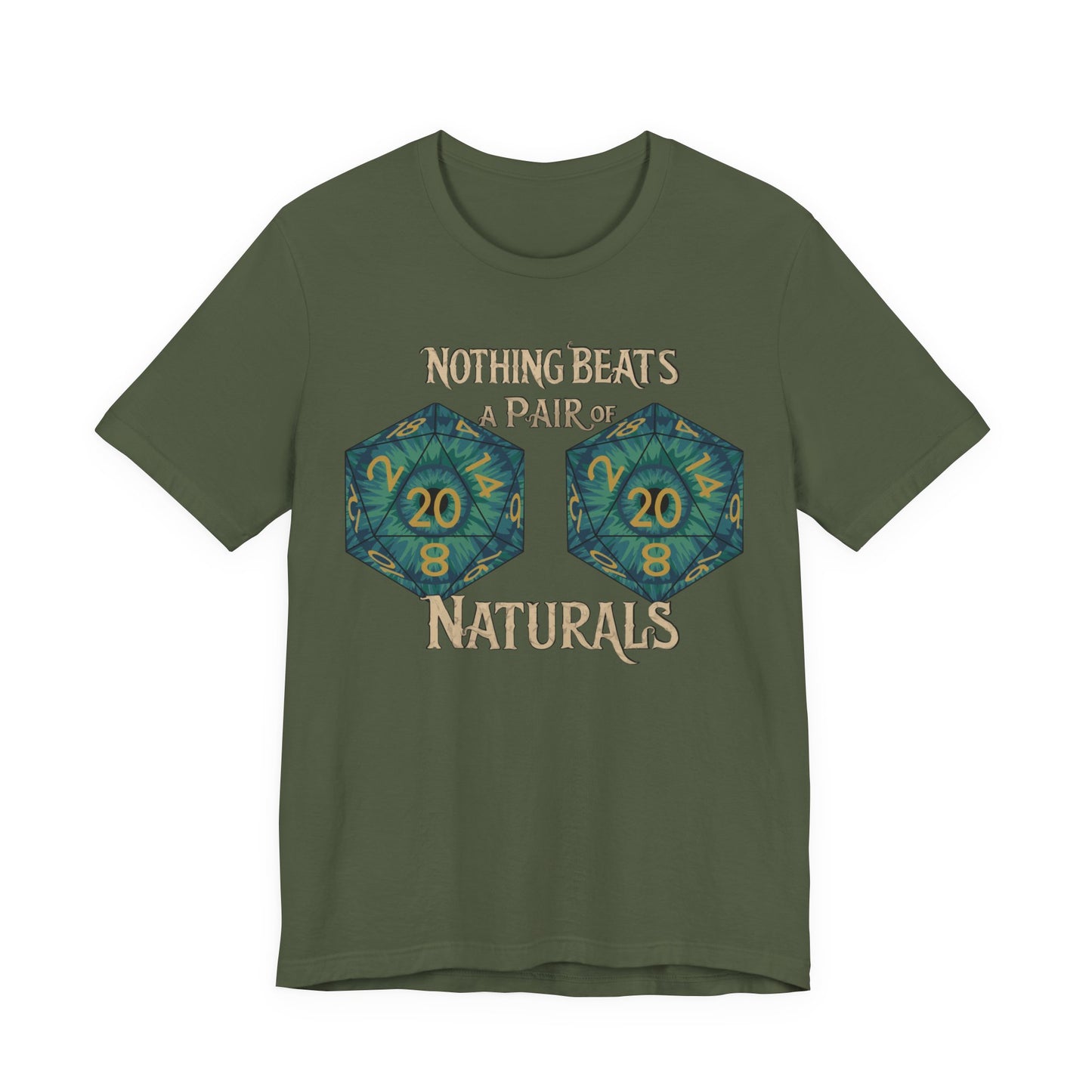 Nothing Beats a Pair of Naturals D20 Dice T-Shirt
