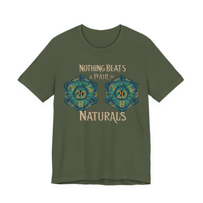 Nothing Beats a Pair of Naturals D20 Dice T-Shirt