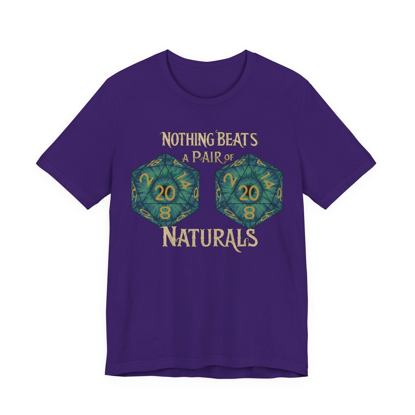 Nothing Beats a Pair of Naturals D20 Dice T-Shirt