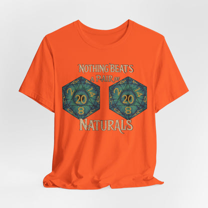 Nothing Beats a Pair of Naturals D20 Dice T-Shirt